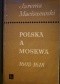 Polska a Moskwa 1603-1618 : opinie i stanowiska szlachty polskiej