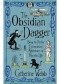 The Obsidian Dagger: Being the Further Extraordinary Adventures of Horatio Lyle
