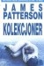 Kolekcjoner - James Patterson