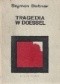 Tragedia w Doessel - Ucieczki z niewoli niemieckiej 1939-1945 - ciąg dalszy