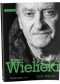 Krzysztof Wielicki - mój wybór. Wywiad-rzeka. Tom 2