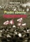 Punkt zborny. Obraz Kościoła katolickiego w Polsce w tekstach publicznych z lat 1970-1989