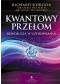 Kwantowy Przełom - Rewolucja w Uzdrawianiu