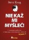 Nie każ mi myśleć! O życiowym podejściu do funkcjonalności stron internetowych. Wydanie III