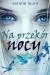 Na przekór nocy