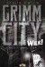 Grimm City. Wilk!