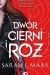 Dwór cierni i róż
