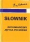 Mały słownik ortograficzny języka polskiego