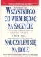 Wszystkiego, co wiem będąc na szczycie, nauczyłem się na dole