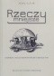 Rzeczy mniejsze. Dysformia i fiasko: semi-peryferyjne formy kultury