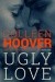 Ugly Love