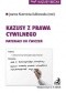 Kazusy z prawa cywilnego. Materiały do ćwiczeń Wydanie: 2