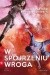 W spojrzeniu wroga