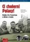 Ci cholerni Polacy! Polskie Siły Powietrzne w Bitwie o Anglię