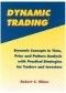 Dynamic Trading: Dynamic Concepts in Time, Price & Pattern Analysis With Practical Strategies for Traders & Investors