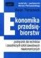 Ekonomika przedsiębiorstw, czyli jak prowadzić działalność gospodarczą