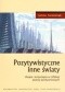 Pozytywistyczne inne światy. Utopia i antyutopia w refleksji pisarzy postyczniowych