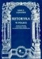 Retoryka w Polsce. Studia o historii, nauczaniu i teorii w c