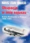 Okupacja w imię sojuszu. Armia Radziecka w Polsce 1956-1993