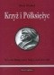 Krzyż i półksiężyc. Zachodnie Bałkany wobec Turcji w latach 1444-1463