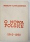 O nową Polskę: z dziejów aparatu bezpieczeństwa i porządku publicznego na Warmii i Mazurach w latach 1945-1950