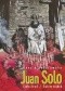 Juan Solo #2: Ciało i trąd. Święty łajdak