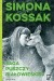 Saga Puszczy Białowieskiej