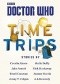 Doctor Who: Time Trips (The Collection)