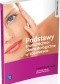 Podstawy anatomiczno-dermatologiczne w kosmetyce. Podręcznik do nauki zawodu Technik usług kosmetycznych