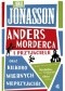 Anders morderca i przyjaciele oraz kilkoro wiernych nieprzyjaciół