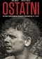 Ostatni. Historia cichociemnego Aleksandra Tarnawskiego, pseudonim "Upłaz"