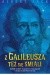 Z Galileusza też się śmiali