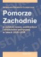Pomorze Zachodnie w polskiej nauce, publicystyce i działalności politycznej w latach 1919-1939