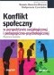 Konflikt społeczny w perspektywie socjologicznej i pedagogiczno - psychologicznej. Wybrane kwestie