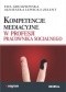 Kompetencje mediacyjne w profesji pracownika socjalnego