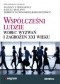 Współcześni ludzie wobec wyzwań i zagrożeń XXI wieku