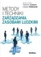 Metody i techniki zarządzania zasobami ludzkimi