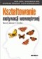 Kształtowanie motywacji wewnętrznej. Koszty jakości i ryzyko