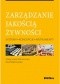 Zarządzanie jakością żywności. Systemy, koncepcje, instrumenty