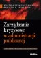 Zarządzanie kryzysowe w administracji publicznej
