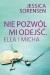 Nie pozwól mi odejść. Ella i Micha