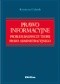 Prawo informacyjne. Problem badawczy teorii prawa administracyjnego