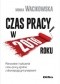 Czas pracy w 2016 roku. Planowanie i rozliczanie czasu pracy zgodnie z obowiązującymi przepisami