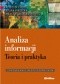 Analiza informacji. Teoria i praktyka