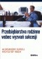 Przedsiębiorstwa rodzinne wobec wyzwań sukcesji