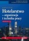 Hotelarstwo. Organizacja i technika pracy. Podręcznik