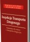 Inspekcja Transportu Drogowego. Komentarz do ustawy o transporcie drogowym