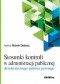Stosunki kontroli w administracji publicznej demokratycznego państwa prawnego