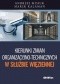 Kierunki zmian organizacyjno-technicznych w Służbie Więziennej