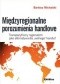 Międzyregionalne porozumienia handlowe. Transpacyficzny regionalizm jako alternatywa dla wolnego handlu?